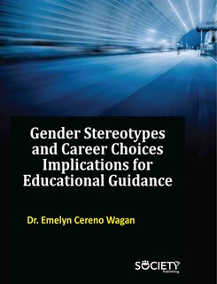 Front cover_Gender Stereotypes and Career Choices: Implications for Educational Guidance