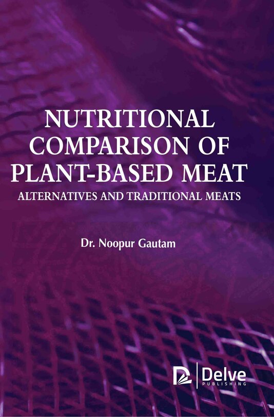 Front cover_Nutritional Comparison of Plant-based Meat Alternatives and Traditional Meats