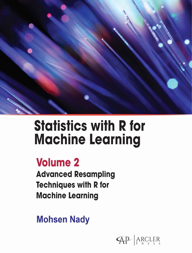 Front cover_Statistics with R for Machine Learning: Volume 2 Advanced Resampling Techniques with R for Machine Learning