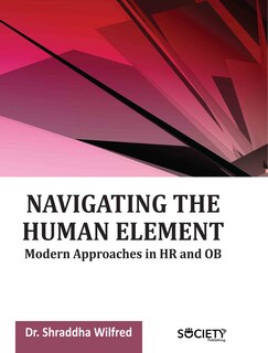 Front cover_Navigating the Human Element: Modern Approaches in HR and OB