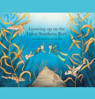 Front cover_Growing up on the Great Southern Reef