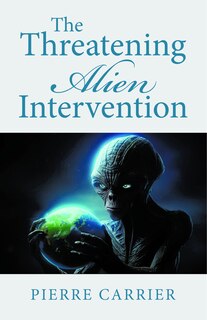 Couverture_The Threatening Alien Intervention