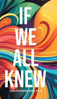 Front cover_If We All Knew