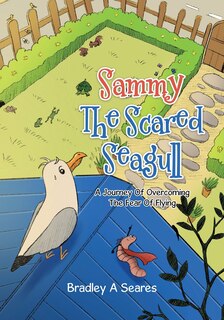 Front cover_Sammy The Scared Seagull