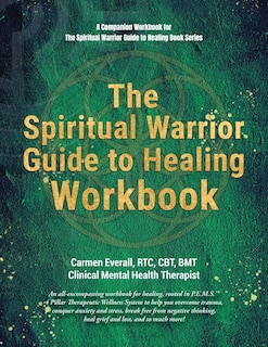 Couverture_The Spiritual Warrior Guide to Healing Workbook
