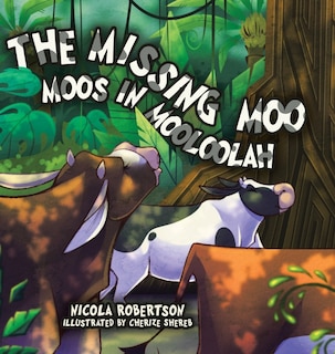 Front cover_The Missing Moo Moos in Mooloolah