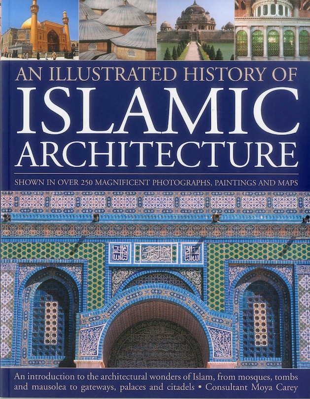Front cover_Illustrated History of Islamic Architecture