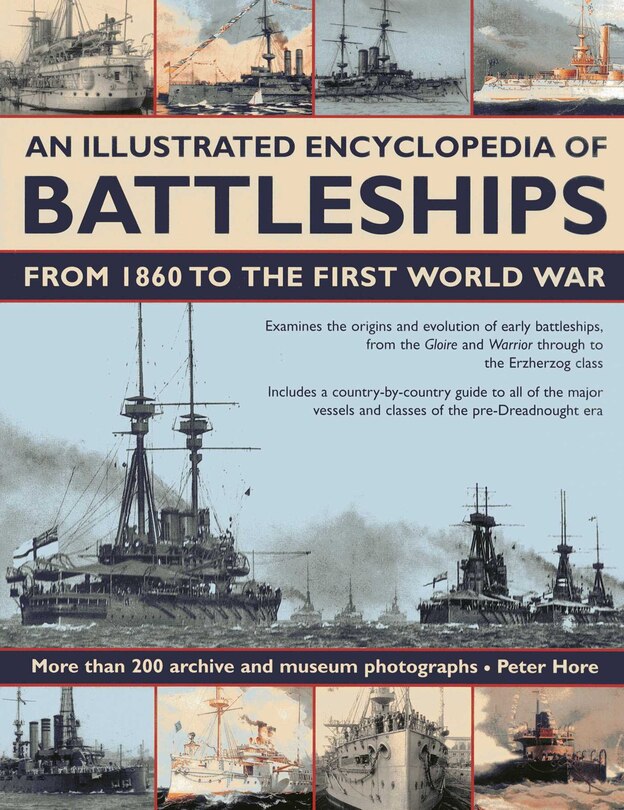 Front cover_An Illustrated Encyclopedia of Battleships from 1860 to the First World War