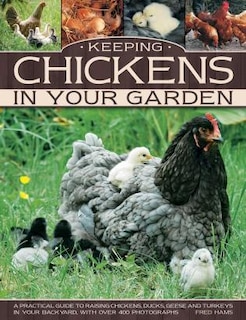 Front cover_Keeping Chickens In Your Garden
