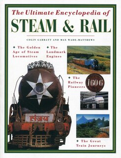Front cover_Ultimate Encyclopedia of Steam and Rail