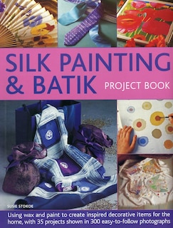 Front cover_Silk Painting & Batik Project Book