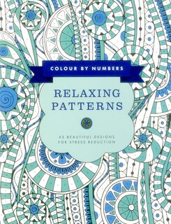 Front cover_Colour By Numbers: Relaxing Patterns