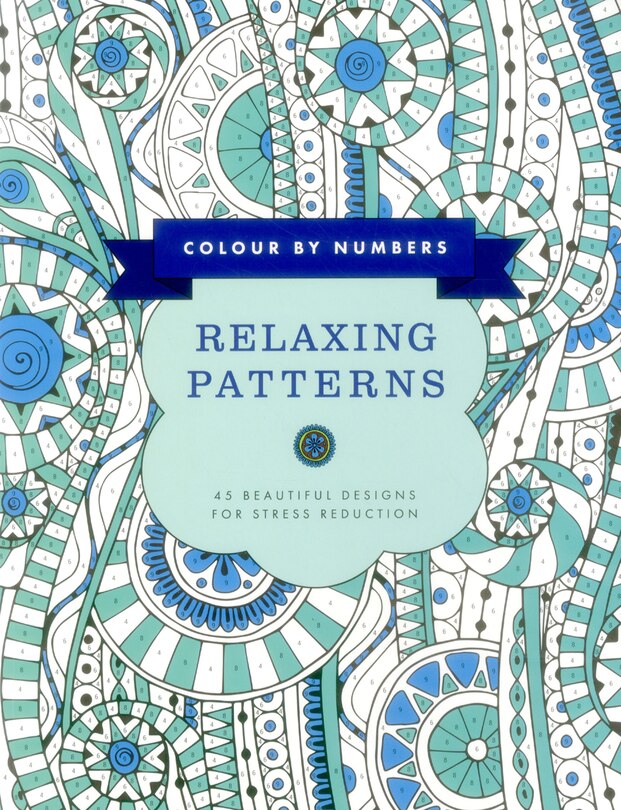 Front cover_Colour By Numbers: Relaxing Patterns