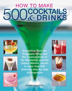 Couverture_How to Make 500 Cocktails & Drinks