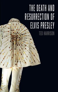Front cover_The Death and Resurrection of Elvis Presley