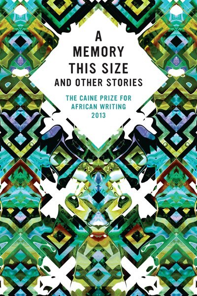 Couverture_The Caine Prize for African Writing 2013