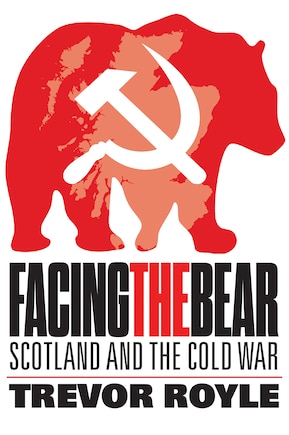 Facing The Bear: Scotland And The Cold War