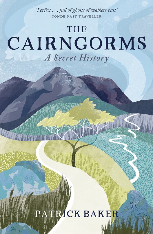 The Cairngorms: A Secret History