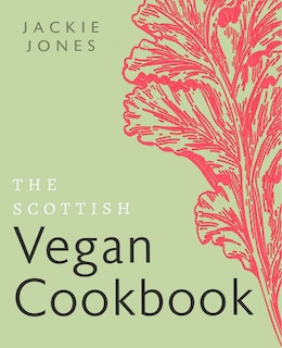 Front cover_The Scottish Vegan Cookbook