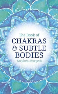 Couverture_The Book of Chakras & Subtle Bodies