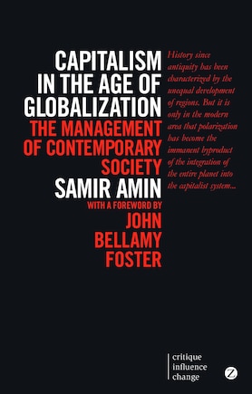 Capitalism In The Age Of Globalization: The Management Of Contemporary Society