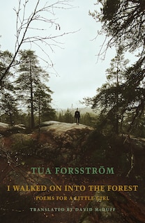 Couverture_I Walked On Into The Forest