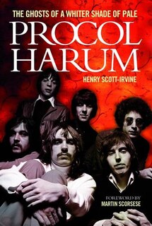 Procol Harum: The Ghosts Of A Whiter Shade Of Pale