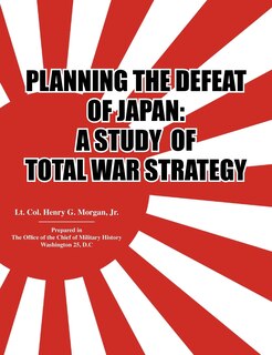 Couverture_Planning the Defeat of Japan