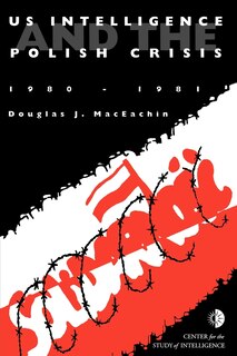Front cover_US Intelligence and the Polish crisis