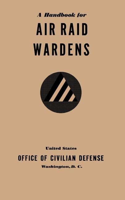 Front cover_A Handbook for Air Raid Wardens (1941)