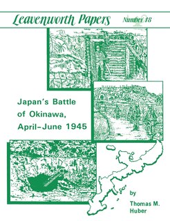 Couverture_Japan's Battle of Okinawa (Leavenworth Papers series No.18)