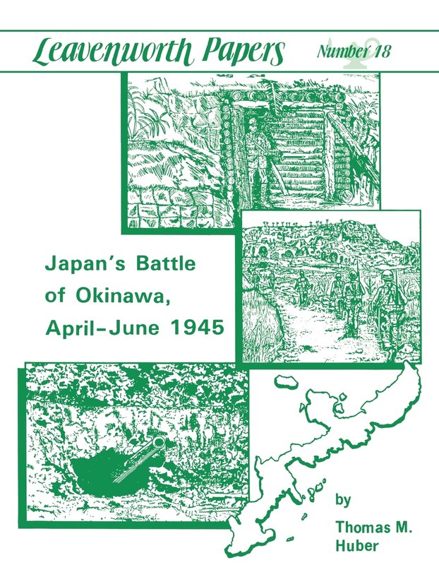Couverture_Japan's Battle of Okinawa (Leavenworth Papers series No.18)