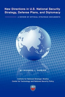 Couverture_New Directions in U.S. National Security Strategy, Defense Plans, and Diplomacy
