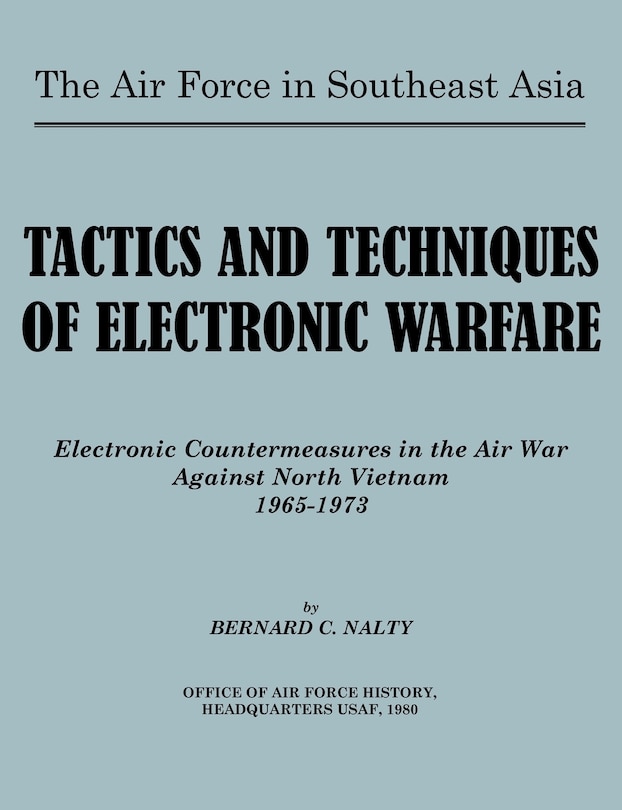 Front cover_The Air Force in Southeast Asia. Tactics and Techniques of Electronic Warfare