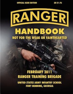 Ranger Handbook (Large Format Edition): The Official U.S. Army Ranger Handbook Sh21-76, Revised February 2011