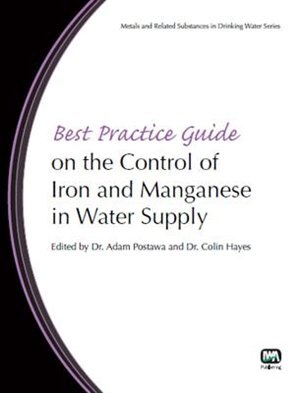 Best Practice Guide On The Control Of Iron And Manganese In Water Supply