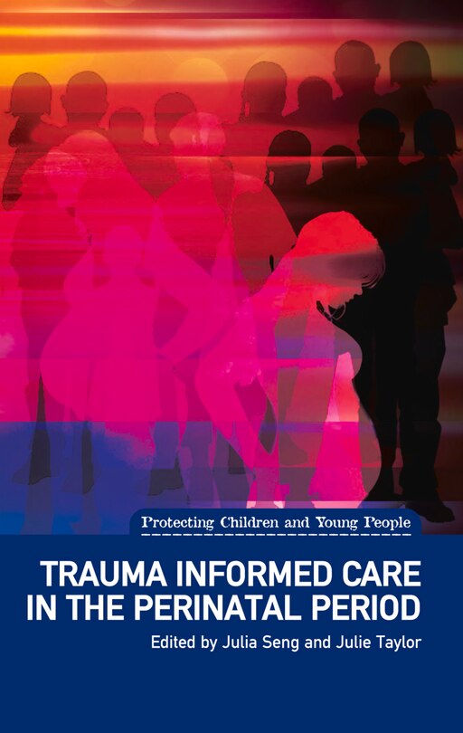 Front cover_Trauma Informed Care In The Perinatal Period
