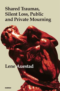 Couverture_Shared Traumas, Silent Loss, Public and Private Mourning