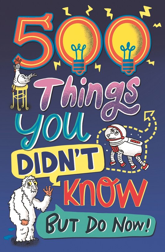 500 Things You Didn't Know: ... But Do Now!