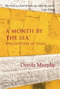 A Month By The Sea: Encounters In Gaza
