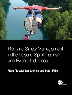 Front cover_Risk and Safety Management in the Leisure, Events, Tourism and Sports Industries