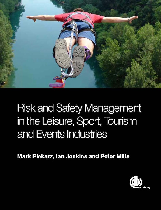 Front cover_Risk and Safety Management in the Leisure, Events, Tourism and Sports Industries