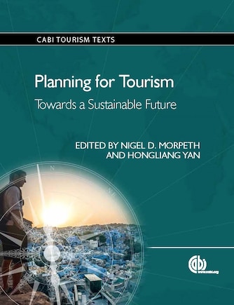 Planning For Tourism: Towards A Sustainable Future