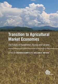 Transition To Agricultural Market Economies: The Future Of Kazakhstan, Russia And Ukraine