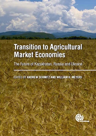 Transition To Agricultural Market Economies: The Future Of Kazakhstan, Russia And Ukraine