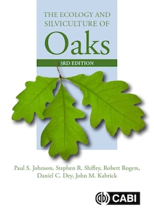 Couverture_Ecology and Silviculture of Oaks, The