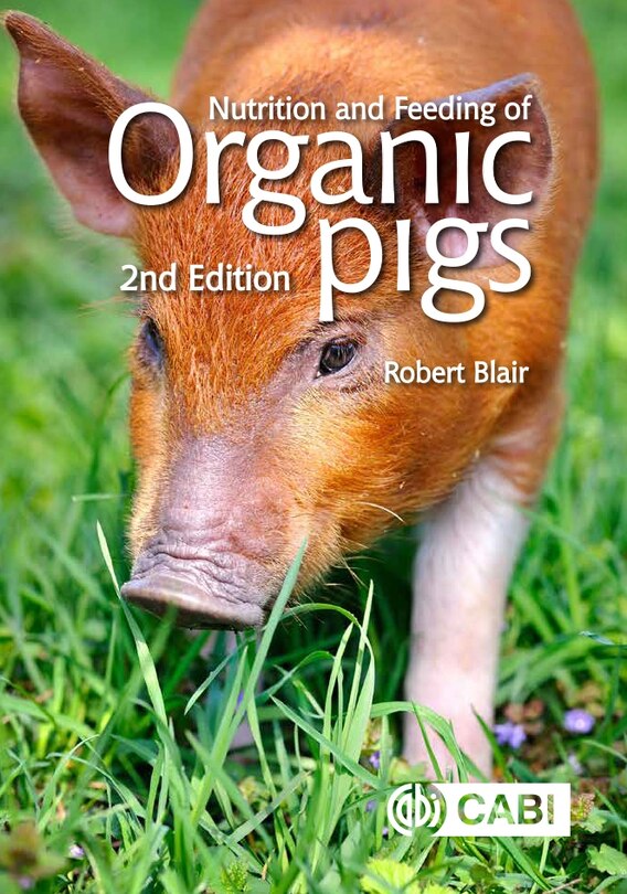 Front cover_Nutrition And Feeding Of Organic Pigs