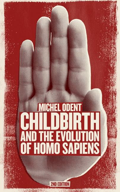 Front cover_Childbirth and the Evolution of Homo Sapiens