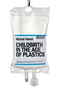 Front cover_Childbirth In The Age Of Plastics