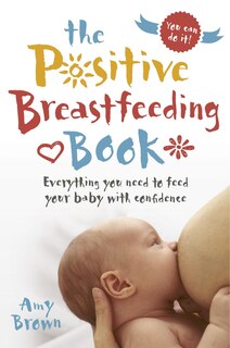 Front cover_The Positive Breastfeeding Book